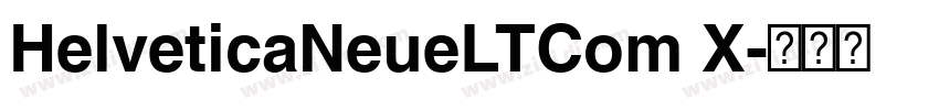 HelveticaNeueLTCom X字体转换